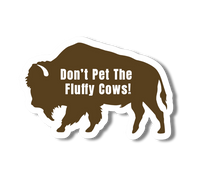 National Parks Pin: Don't Pet Fluffy Cows