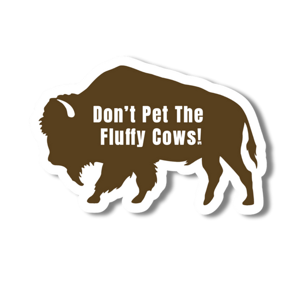 National Parks Pin: Don't Pet Fluffy Cows